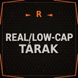 Real/Low-cap tárak