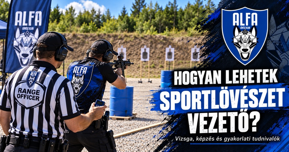 Hogyan lehetek lövészetvezető? – Feltételek, vizsga, engedély és felelősség 2026-ban